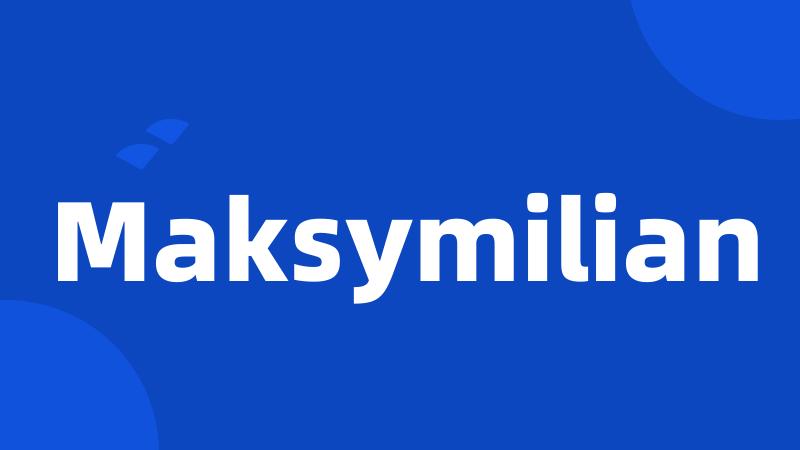 Maksymilian