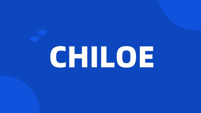 CHILOE