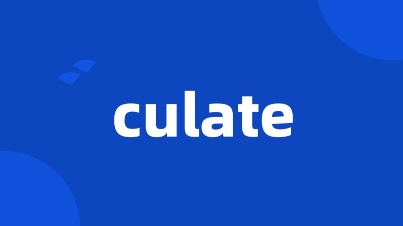 culate