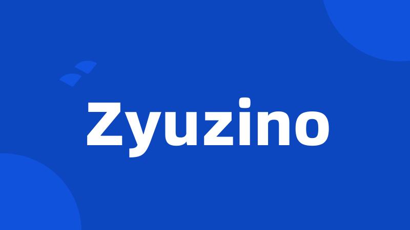 Zyuzino