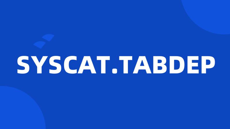 SYSCAT.TABDEP