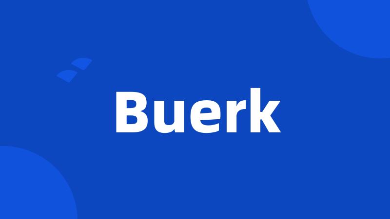 Buerk