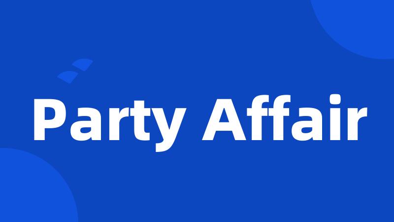 Party Affair