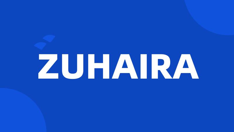 ZUHAIRA