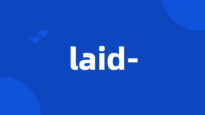 laid-