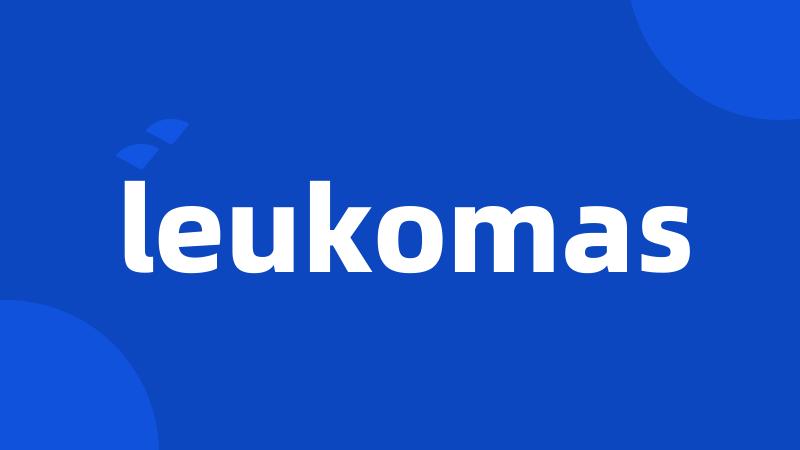 leukomas