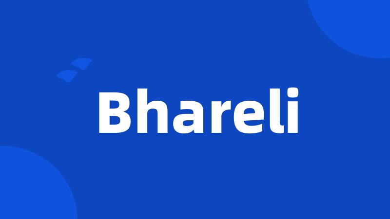 Bhareli