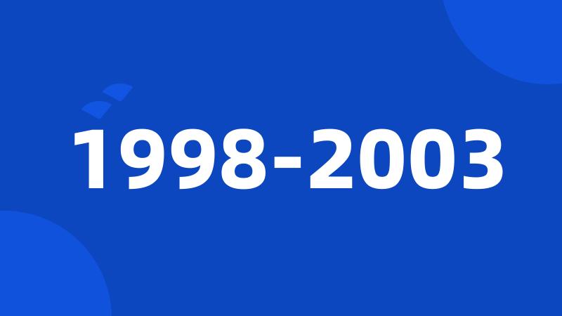 1998-2003