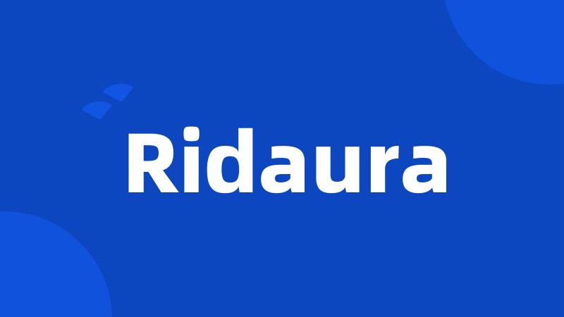 Ridaura