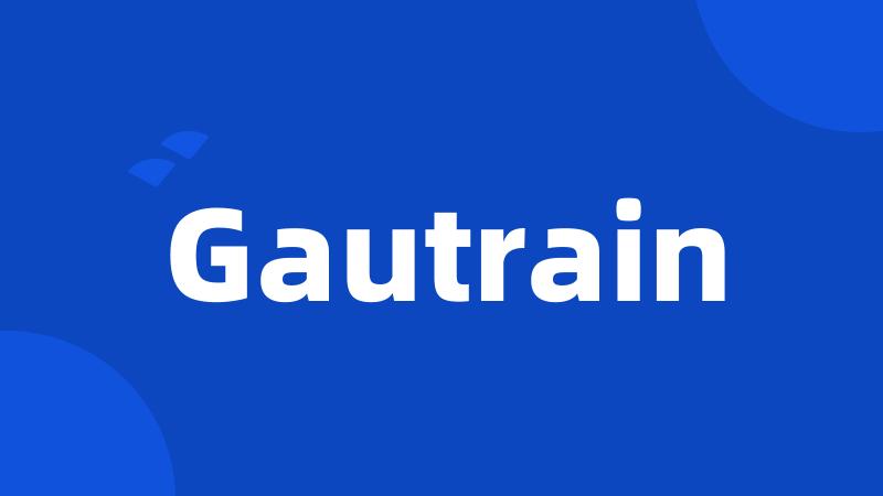 Gautrain