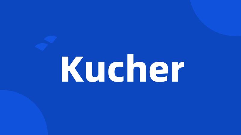 Kucher