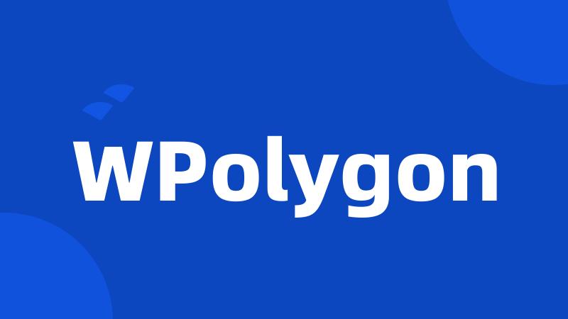 WPolygon