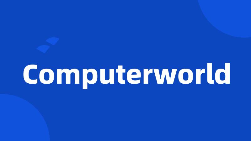 Computerworld