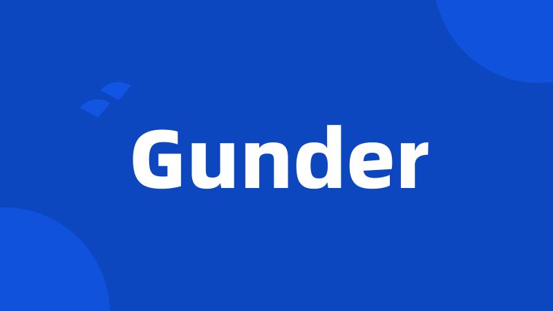 Gunder