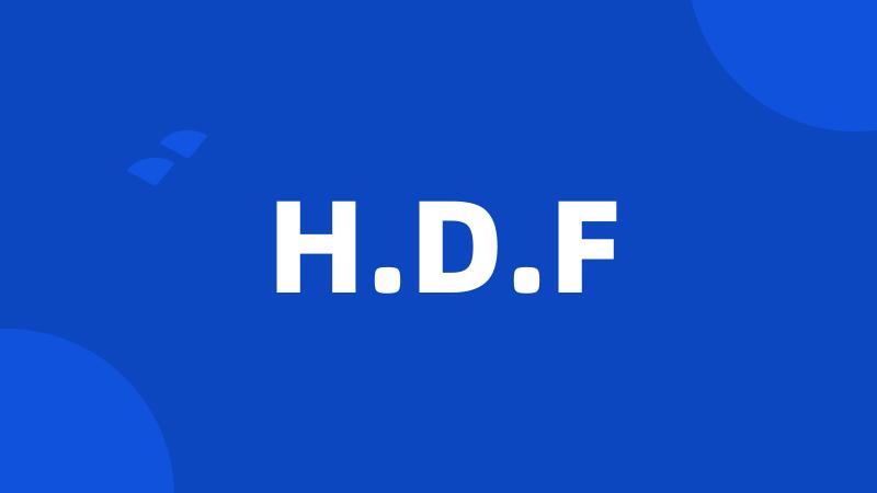 H.D.F