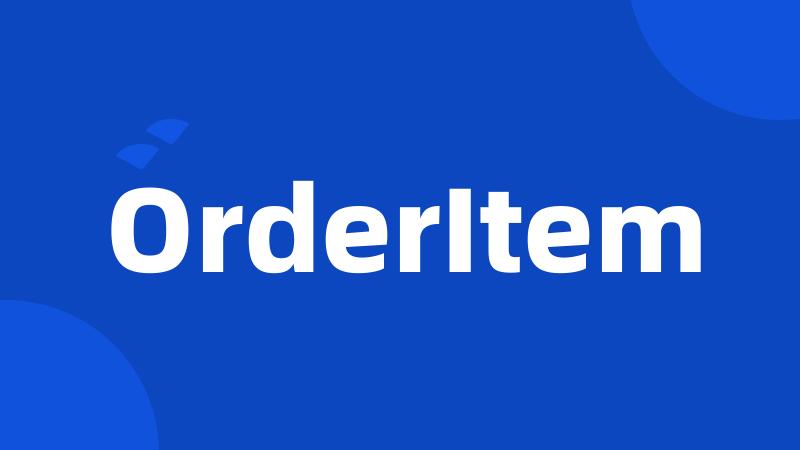 OrderItem