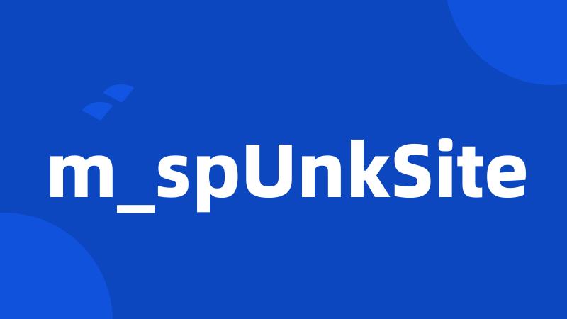 m_spUnkSite