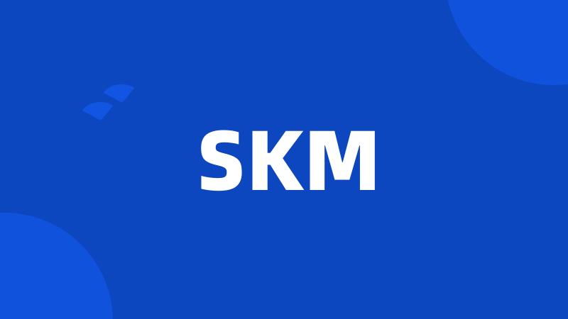 SKM