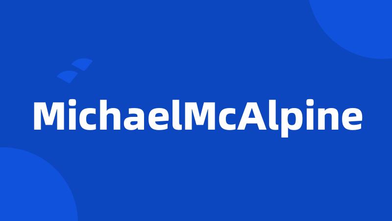 MichaelMcAlpine