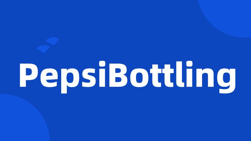 PepsiBottling