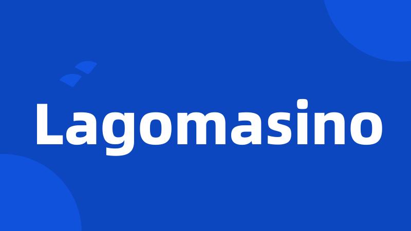 Lagomasino