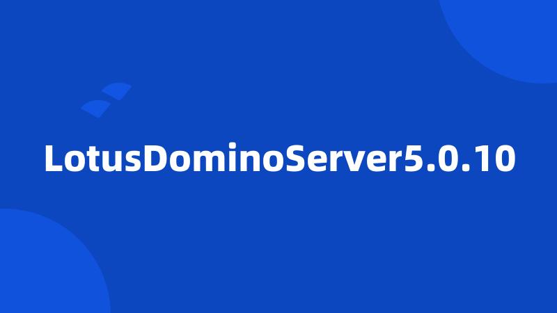 LotusDominoServer5.0.10