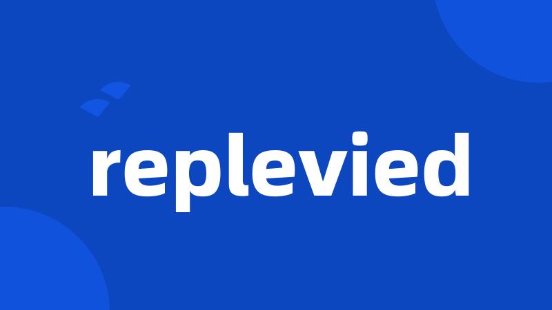 replevied