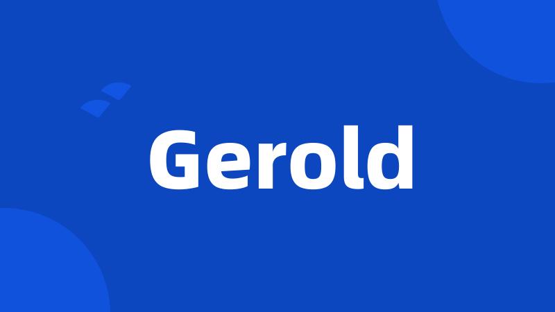 Gerold