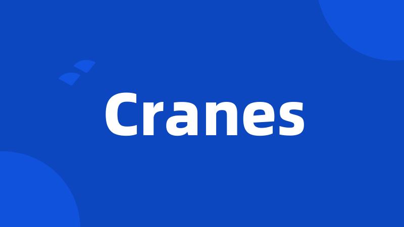 Cranes