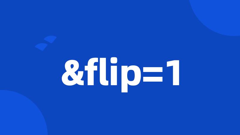 &flip=1