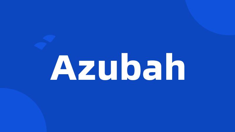 Azubah