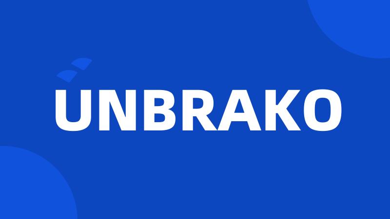 UNBRAKO