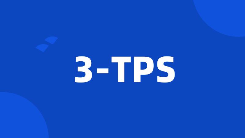 3-TPS