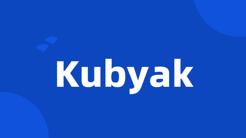 Kubyak