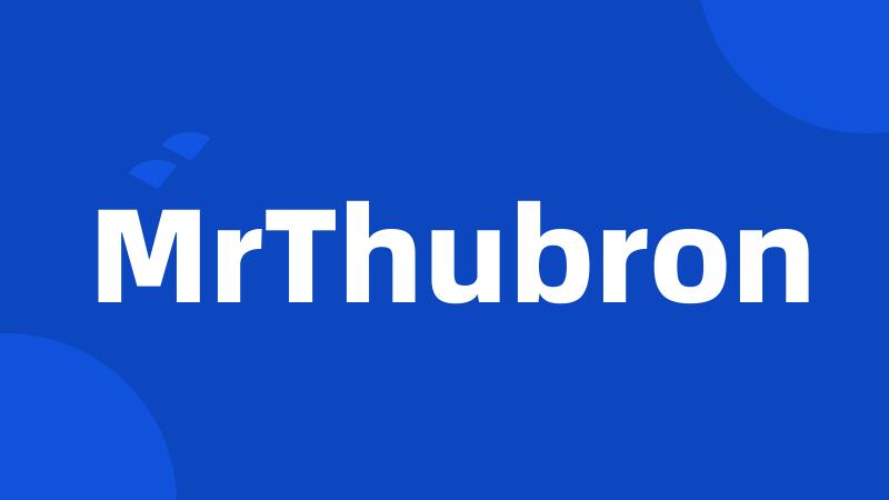 MrThubron