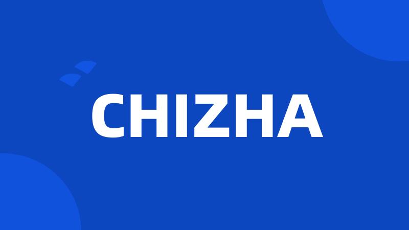 CHIZHA