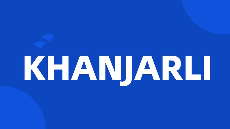 KHANJARLI