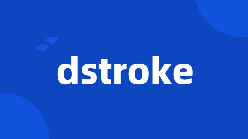 dstroke