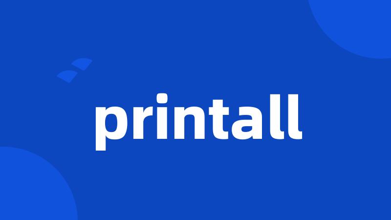 printall