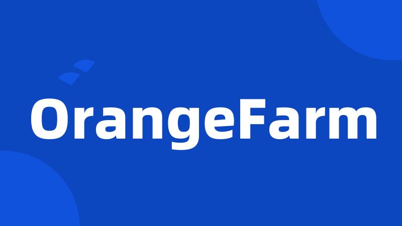 OrangeFarm