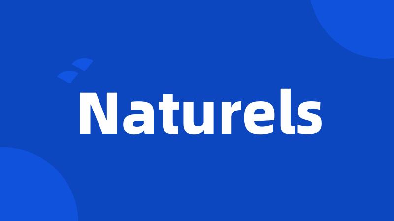 Naturels