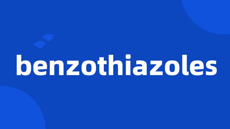 benzothiazoles