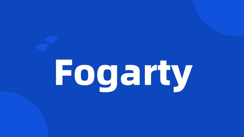 Fogarty