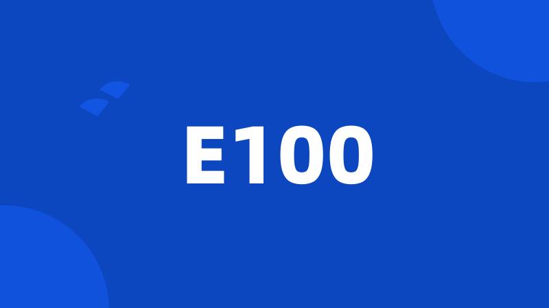 E100