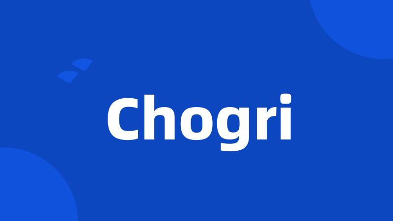 Chogri