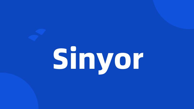 Sinyor