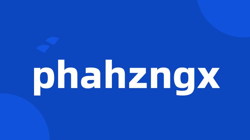 phahzngx