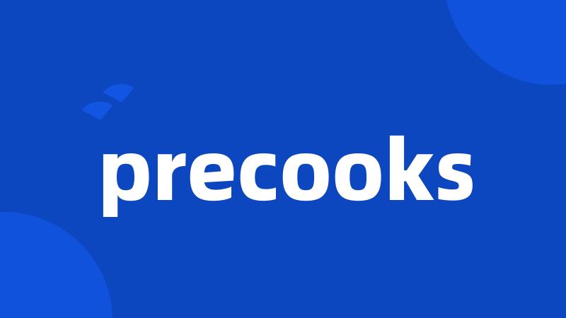 precooks