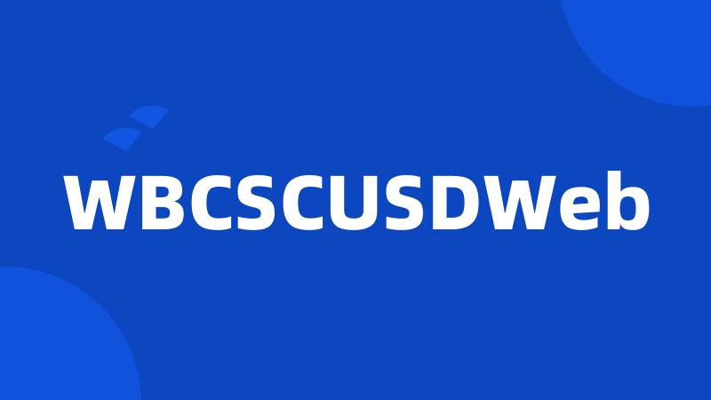 WBCSCUSDWeb