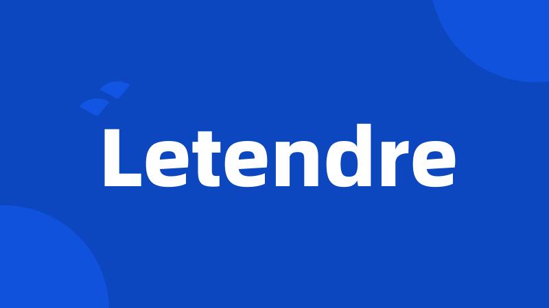 Letendre